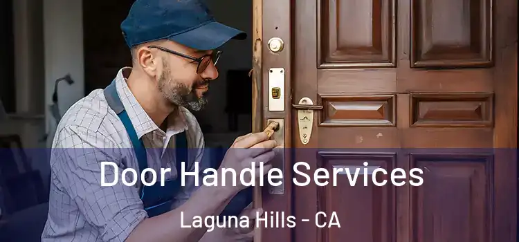 Door Handle Services Laguna Hills - CA