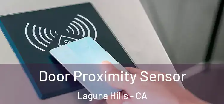 Door Proximity Sensor Laguna Hills - CA
