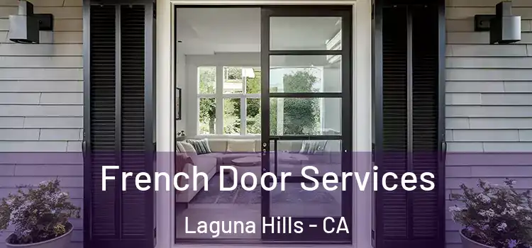 French Door Services Laguna Hills - CA