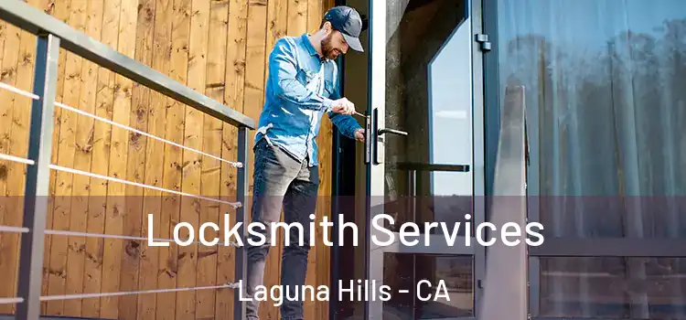 Locksmith Services Laguna Hills - CA