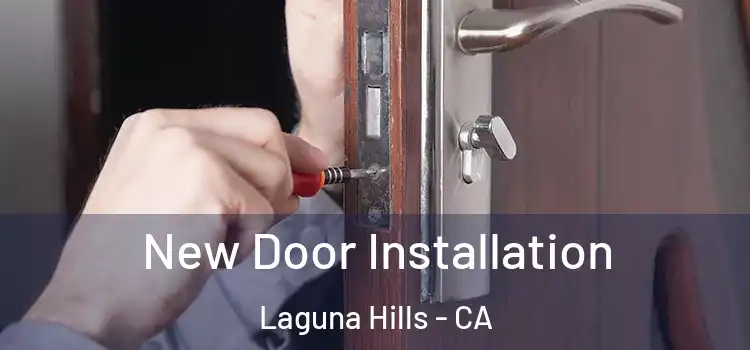 New Door Installation Laguna Hills - CA