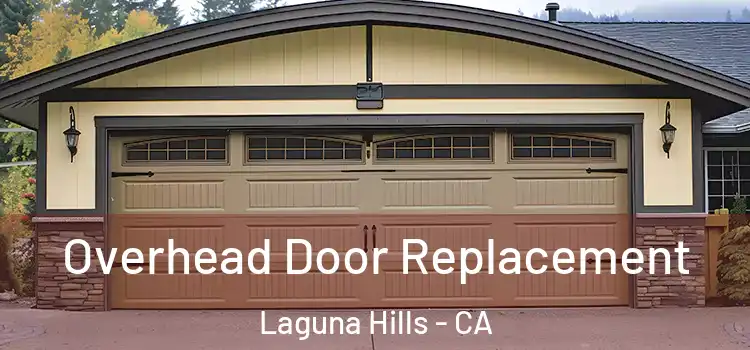  Overhead Door Replacement Laguna Hills - CA