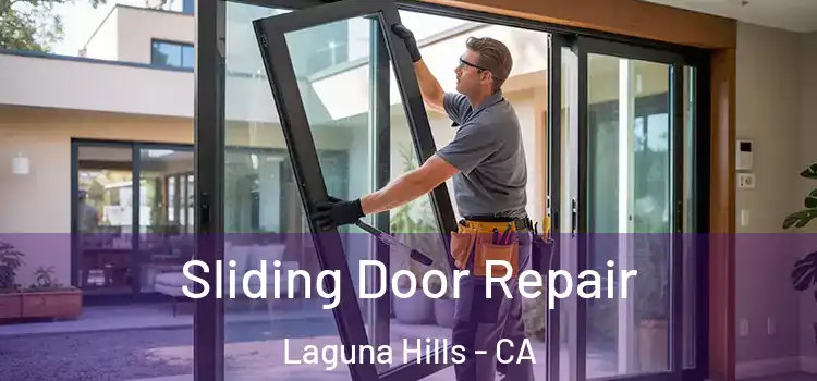 Sliding Door Repair Laguna Hills - CA